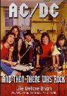 AC-DC : And Then There Was Rock 73-80